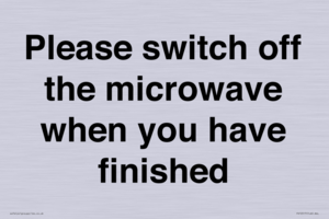 Please switch off the microwave when you have finished